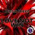 Cover art for "Diego Dieep — Love Not Win"