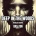 Cover art for Deep in the Woods