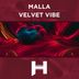 Cover art for "Malla — Velvet Vibe"