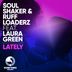 Cover art for "Soulshaker, Ruff Loaderz — Lately (Jochen Simms Remix)"