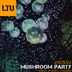 Cover art for "Vicissu — Mushroom Party (Urannia Remix)"