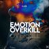 Cover art for Emotion Overkill