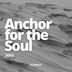 Cover art for Anchor for the Soul
