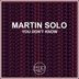 Cover art for "Martin Solo — You Don't Know"