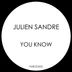 Cover art for "Julien Sandre — You Know (Orginal)"