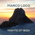 Cover art for "Marco Loco — Nights of Ibiza - Continous DJ Mix (Original Mix)"