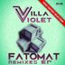 Cover art for "Villa Violet — Fatomat (Max Value Remix)"