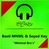 Cover art for "Basti MNML, Seyed Key — Minimal Bro's"