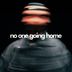 Cover art for no one going home