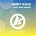 Cover art for "Umut Kilic — Feel and Dance"