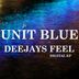 Cover art for "Unit Blue — Deejays Feel (Intro Mix)"