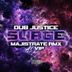 Cover art for "Dub Justice, Majistrate — Surge (Majistrate Remix)"