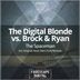 Cover art for "The Digital Blonde, Brock & Ryan — The Spaceman (Original Mix)"