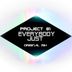 Cover art for "Project 81 — Everybody Just"