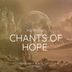 Cover art for Chants Of Hope