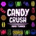 Cover art for "Abad Tunner — Candy Crush"