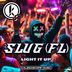 Cover art for "SluG (FL) — Light It Up"