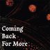 Cover art for Coming Back For More