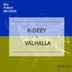 Cover art for "K-Deey — Valhalla (Original Mix)"