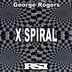 Cover art for "George Rogers — X Spiral (Nu Ground Foundation Cut)"