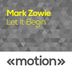 Cover art for "Mark Zowie — Let It Begin (Original)"