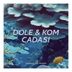 Cover art for "Dole & Kom — Cadasi"