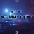 Cover art for "Pete O'Deep — Get Away Tonight (sexgadget remix)"