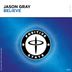 Cover art for "Jason Gray — Believe (Extended Mix)"