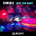 Cover art for "Simioli — Love You Baby (Triple1 Remix)"