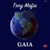 Cover art for "Tony Mafia — Gaia (Remastered Mix)"