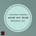 Cover art for "Anatoly Space — Acid My Dub (Original mix)"