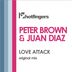 Cover art for "Peter Brown, Juan Diaz — Love Attack (Original mix)"