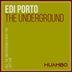 Cover art for "Edi Porto — The Underground (Original Mix)"