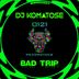 Cover art for "DJ Komatose — Bad Trip"