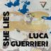 Cover art for "Luca Guerrieri — She Lies"