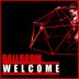 Cover art for "Ballroom — Welcome"