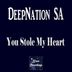 Cover art for "Deep Nation SA — You Stole My Heart"