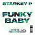 Cover art for "Starkey P — Funky Baby"