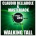 Cover art for "Claudio Dellarole, Masterjack — Walking Tall"