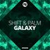 Cover art for "Shift & Palm — Galaxy (Extended Mix)"