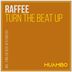 Cover art for "Raffee — Turn the Beat Up (Original Mix)"