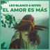 Cover art for "Leo Blanco, Nitro — El Amor Es Mas"