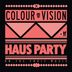 Cover art for "Colour Vision — Haus Party (Future Feelings Remix)"