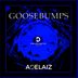 Cover art for "ADELAIZ — Goosebumps (Dainskin S Edit Mix)"