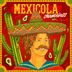 Cover art for Mexicola