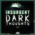 Cover art for "Insurgent DnB — Dark Thoughts"