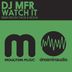 Cover art for "DJ MFR — Watch It (Mozak Rubadub mix)"