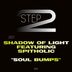 Cover art for "Shadow Of Light — Soul Bumps Ft Spitholic (Original Mix)"