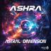 Cover art for "AshrA — Astral Dimension"