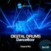 Cover art for "DIGITAL DRUMS — Dancefloor"